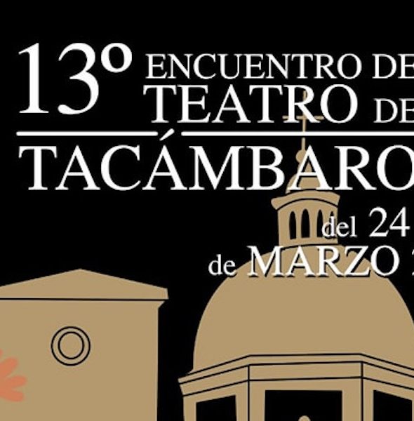 13º Encuentro de Teatro de Tacámbaro